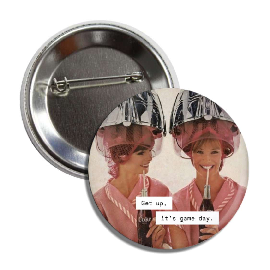 Game Day Button - Get Up at the Salon