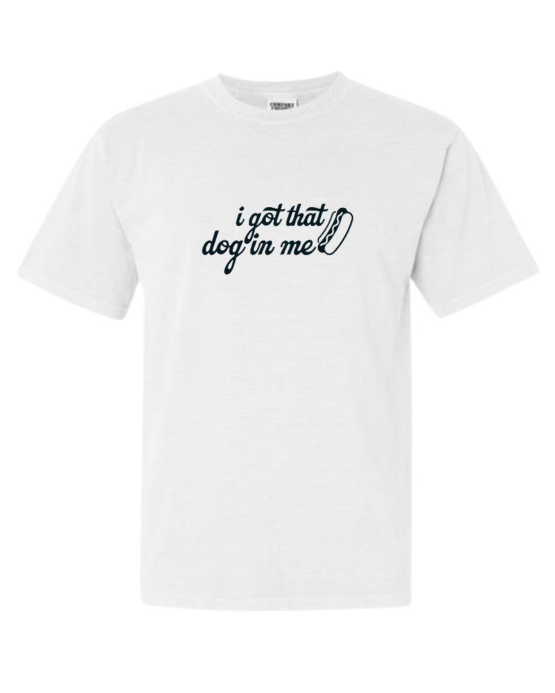 T-SHIRT BAR - Dog in Me Custom Tee