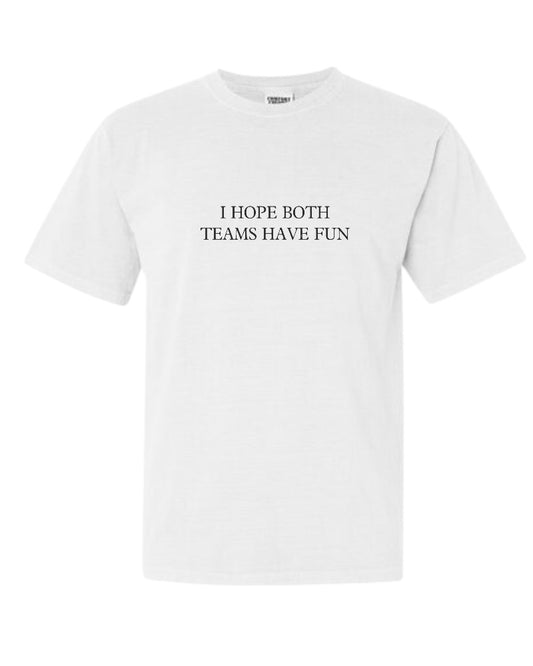 T-SHIRT BAR - Both Teams Have Fun Custom Tee
