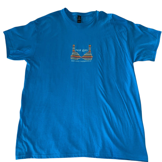 PRIDE - Not Gay But Supportive Blue Tee (L)