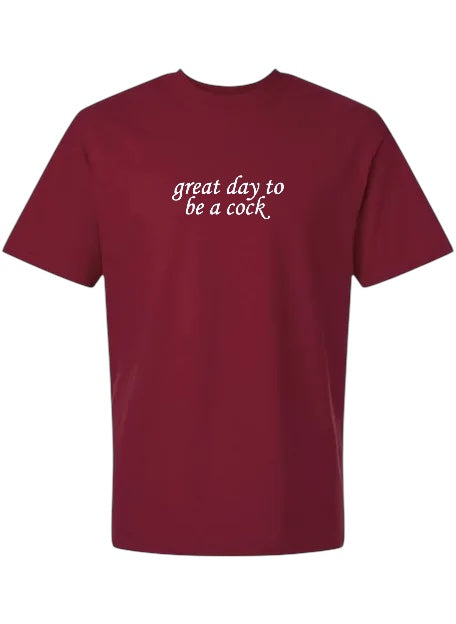 T-SHIRT BAR - Great Day To Be Custom Tee